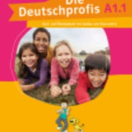 Deutschprofis in Teilbanden: Kurs- und  Ubungsbuch A1.1 + Audios und Clips o