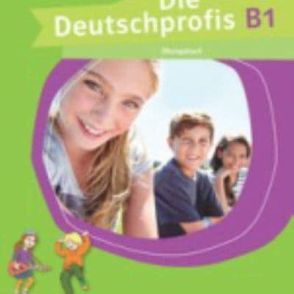 Die Deutschprofis Ubungsbuch B1