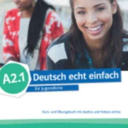 Deutsch echt einfach in Teilbanden Kurs und Ubungsbuch A21 mit Audios un