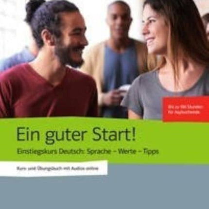 Ein guter Start Kurs und bungsbuch  Audios online Englisch Einstiegskurs Deutsch Sprache  Werte  Tipps Kurs und bungsbuch mit Audios online Englisch