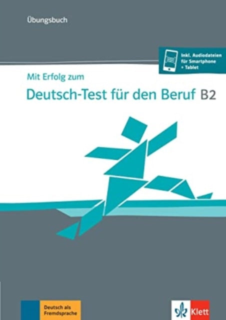 Mit Erfolg zum DeutschTest fr den Beruf B2 bungsbuch