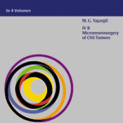 Microneurosurgery, Volume IV B: Microneurosurgery of CNS Tumors