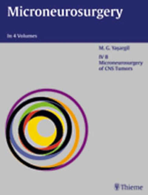 Microneurosurgery, Volume IV B: Microneurosurgery of CNS Tumors