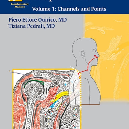 Teaching Atlas of Acupuncture: Volume 1: Channels and Points