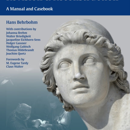 The Nose - Revision and Reconstruction: A Manual and Casebook