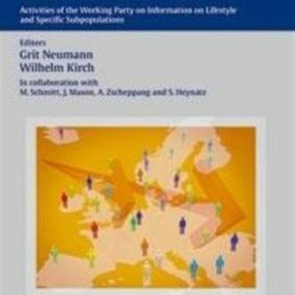 Activities and Outcomes on Lifestyle-Related Health Information in the European: Activities of the Working Party on Information on Lifestyle and Specific Subpopu