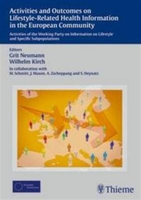 Activities and Outcomes on Lifestyle-Related Health Information in the European: Activities of the Working Party on Information on Lifestyle and Specific Subpopu