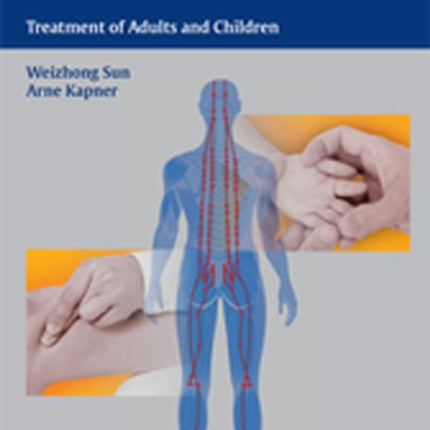 Tuina Therapy: Treatment of Adults and Children