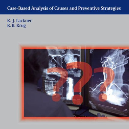 Avoiding Errors in Radiology: Case-Based Analysis of Causes and Preventive Strategies