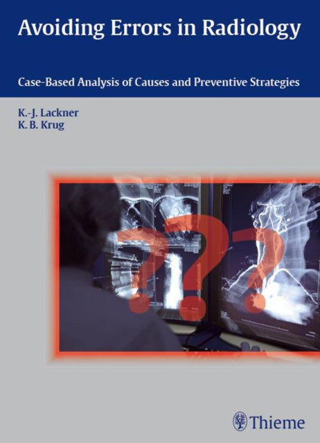 Avoiding Errors in Radiology: Case-Based Analysis of Causes and Preventive Strategies