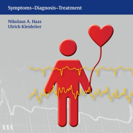 Pediatric Cardiology: Symptoms - Diagnosis - Treatment