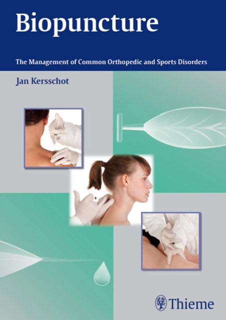 Biopuncture: The Management of Common Orthopedic and Sports Disorders