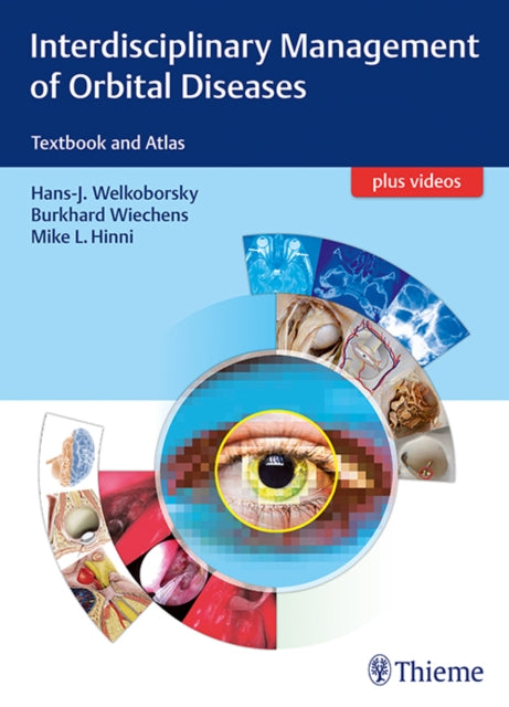 Interdisciplinary Management of Orbital Diseases: Textbook and Atlas