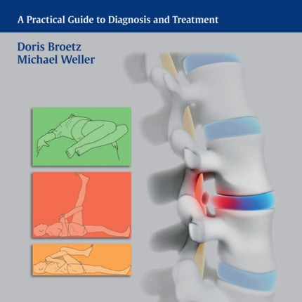 Physical Therapy for Intervertebral Disk Disease: A Practical Guide to Diagnosis and Treatment