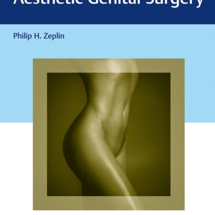 Reconstructive and Aesthetic Genital Surgery