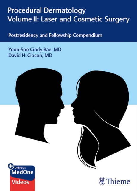 Procedural Dermatology Volume II Laser and Cosmetic Surgery