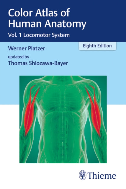 Color Atlas of Human Anatomy: Vol. 1 Locomotor System