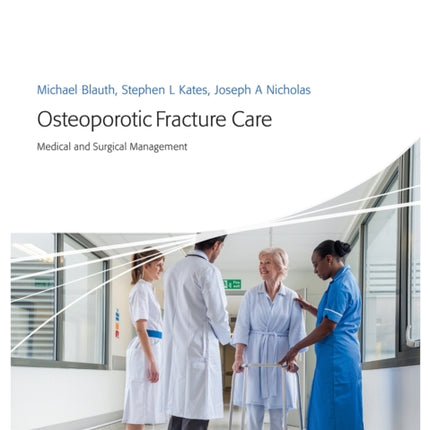 Osteoporotic Fracture Care