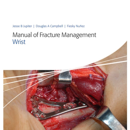 Manual of Fracture Management  Wrist