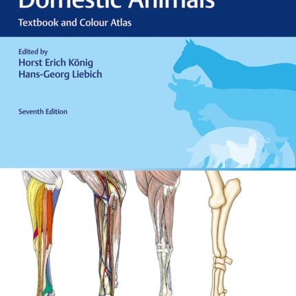 Veterinary Anatomy of Domestic Animals: Textbook and Colour Atlas