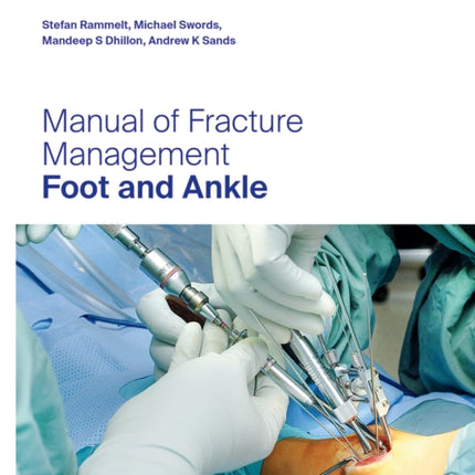 Manual of Fracture Management  Foot and Ankle