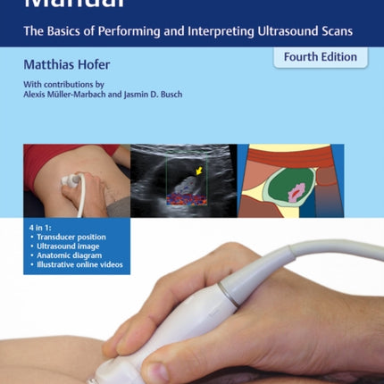 Ultrasound Teaching Manual  The Basics of Performing and Interpreting Ultrasound Scans