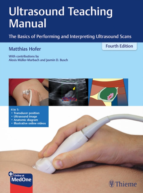 Ultrasound Teaching Manual  The Basics of Performing and Interpreting Ultrasound Scans