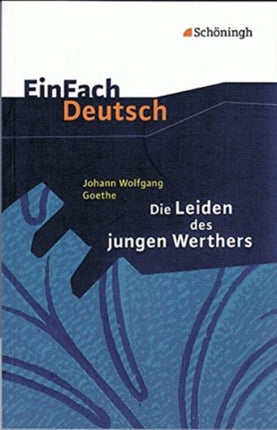 Einfach Deutsch: Die Leiden des jungen Werthers