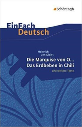 Einfach Deutsch: Die Marquise von O. und weitere Texte