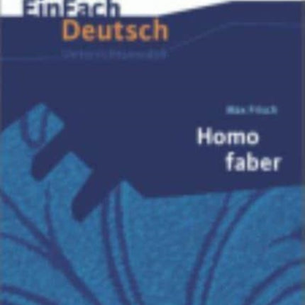 Einfach Deutsch: Homo Faber