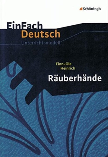 Einfach Deutsch: Rauberhande Unterrichtsmodelle