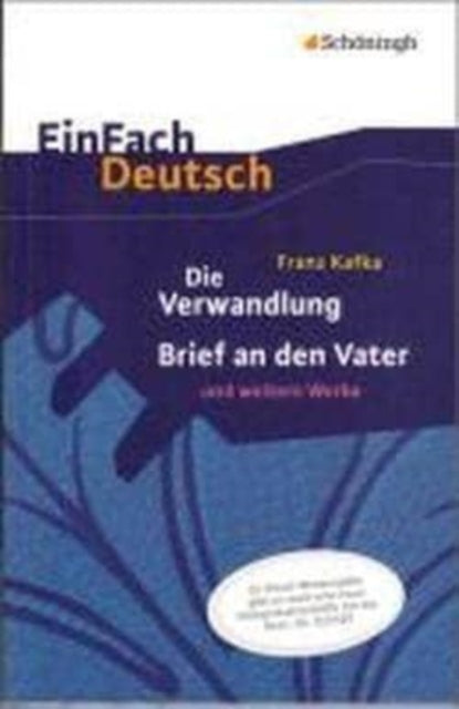 Einfach Deutsch: Einfach Deutsch/Kafka/Die Verwandlung/Brief an den Vater