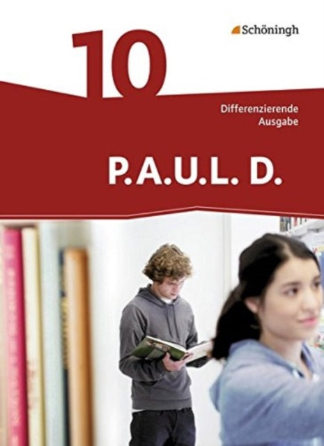 PAUL D Paul 10 Schlerbuch Differenzierende Ausgabe Persnliches Arbeits und Lesebuch Deutsch