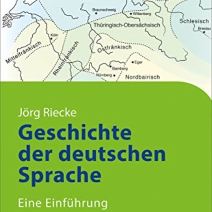 Geschichte der deutschen Sprache Eine Einfhrung