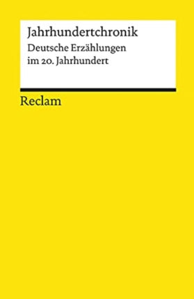 Jahrhundertchronik Deutsche Erzhlungen im 20 Jahrhundert