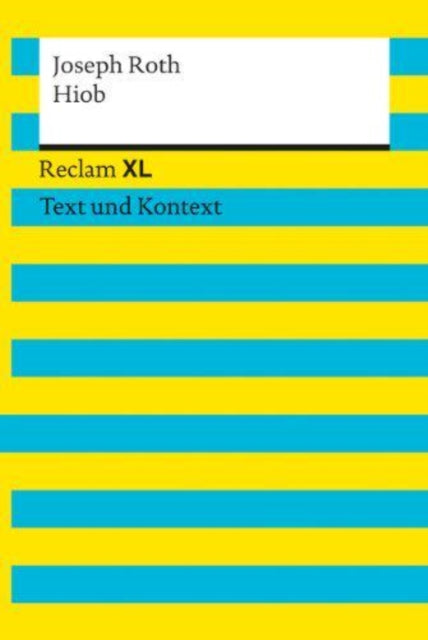 Hiob Roman eines einfachen Mannes Reclam XL  Text und Kontext