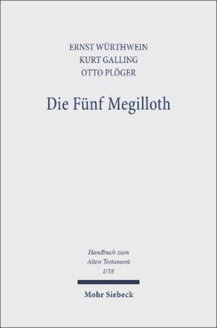 Die Fünf Megilloth: Ruth, Das Hohelied, Esther, Der Prediger, Die Klagelieder