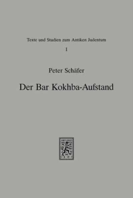 Der Bar-Kokhba-Aufstand: Studien zum zweiten jüdischen Krieg gegen Rom