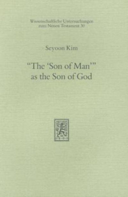 "The 'Son of Man'" as the Son of God