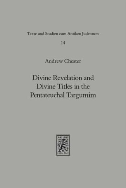 Divine Revelation and Divine Titles in the Pentateuchal Targumin