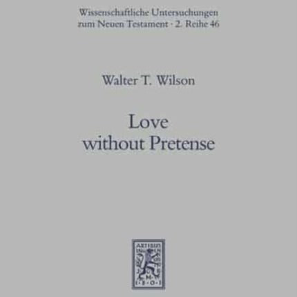 Love without Pretense: Romans 12.9-21 and Hellenistic-Jewish Wisdom Literature