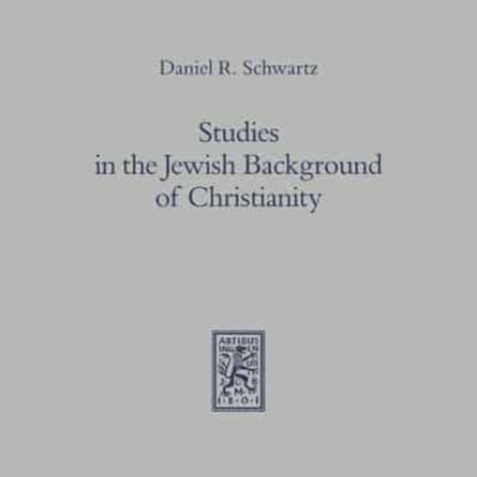 Studies in the Jewish Background of Christianity