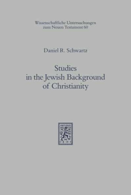 Studies in the Jewish Background of Christianity