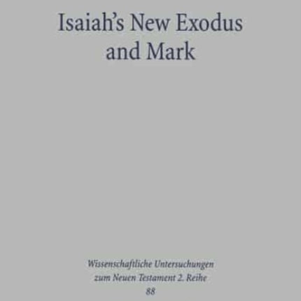 Isaiah's New Exodus and Mark