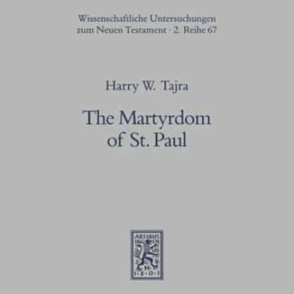 The Martyrdom of St. Paul: Historical and Judicial Context, Traditions, and Legends