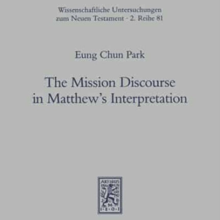 The Mission Discourse in Matthew's Interpretation