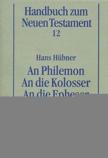 An Philemon. An die Kolosser. An die Epheser