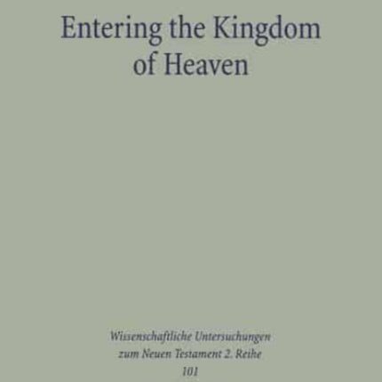 Entering the Kingdom of Heaven: A Study on the Structure of Matthew's View of Salvation