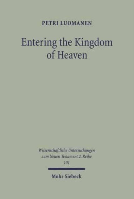 Entering the Kingdom of Heaven: A Study on the Structure of Matthew's View of Salvation