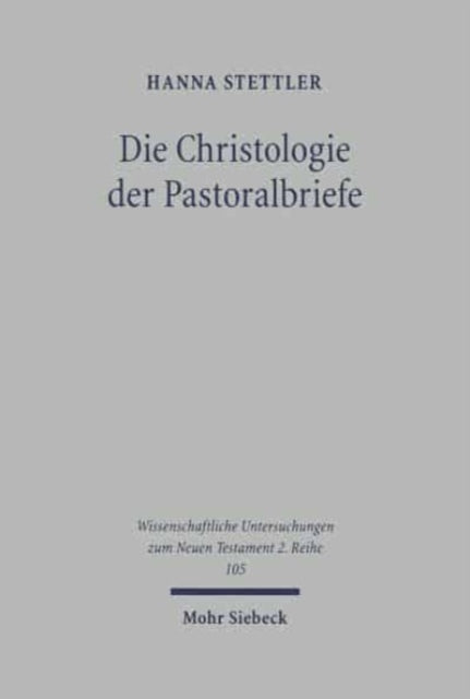 Die Christologie der Pastoralbriefe